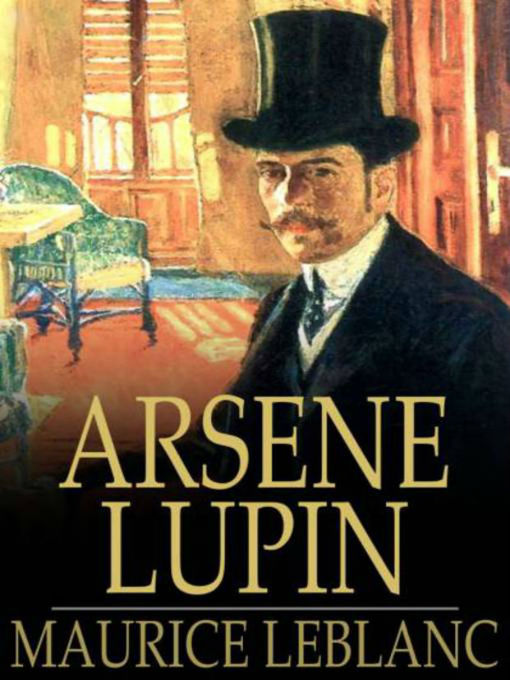 Title details for Arsène Lupin by Maurice Leblanc - Available